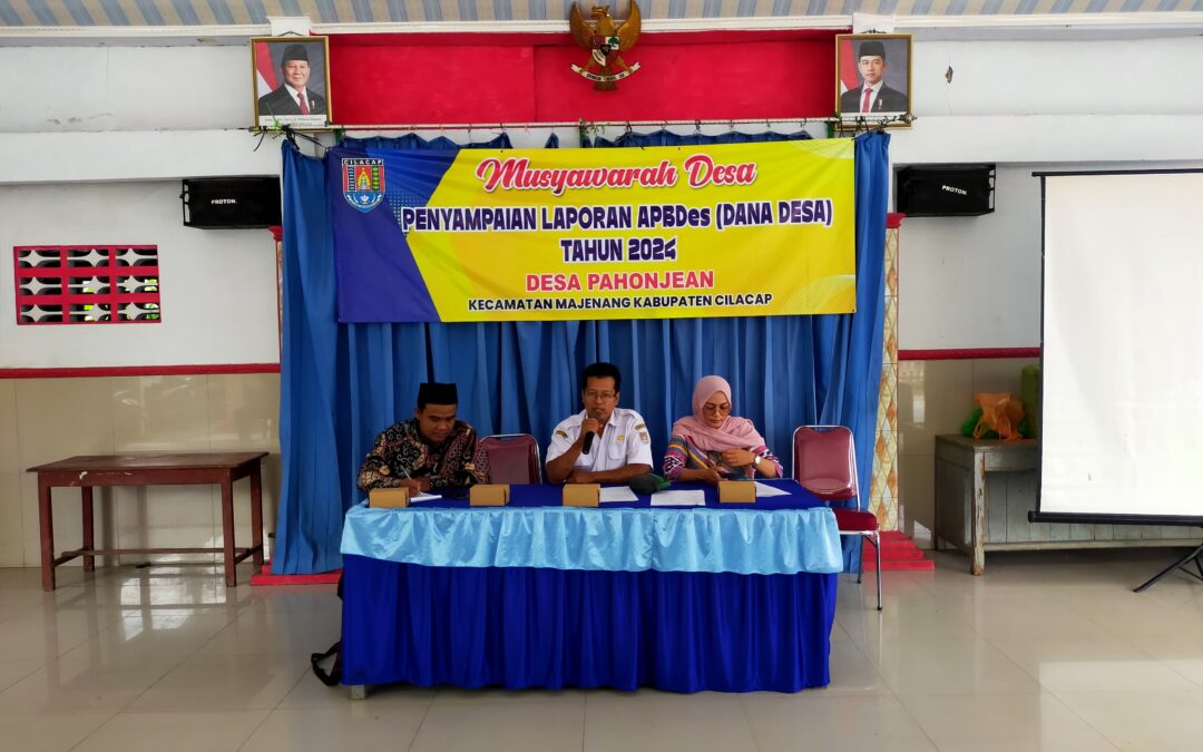 Kegiatan Musyawarah Desa Penyampaian Laporan APBDes Dana Desa 2024 Desa Pahonjean